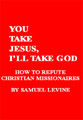 You Take Jesus, I'll Take God